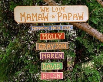 MAMAW PAPAW NANA PaPa Grandma Grandchildren Carved signs (78 Dollars)  Includes  Memories sign)  Grandkid names (9 dollars each) 22 in long