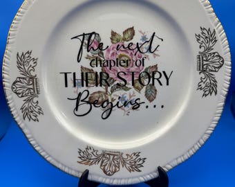 Vintage floral plate with 22k gold trim  “The Next Chapter of their story begins”. Wedding gift- home decor