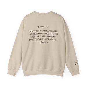 John 13:7 Sweatshirt, Inspirational Bible Verse, Christian Apparel, Unisex Crewneck Pullover, Spiritual Clothing, Special Gift