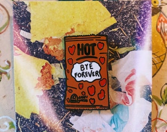 Bye Forever Hot Sauce Pin