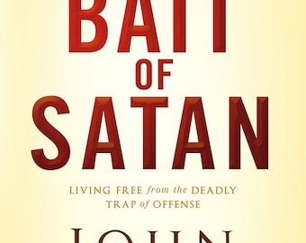 The Bait of Satan by John Bevere