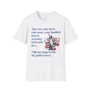 Statue of Liberty Unisex Softstyle T-Shirt, America Pride Tee, Liberty Quote Shirt, Patriotic Top, New York Gift