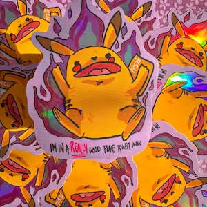 Burning Pikachu Meme Holographic Sticker | I’m in a REALLY Good Place Right Now | Anxiety and Mental Health Awareness Decal | Funny Gift