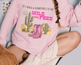 Sudadera "Si fuera una vaquera", Sudadera con botas vaqueras de inspiración vintage y cactus, Camisa vaquera, Sudadera del medio oeste, Camisa boho country