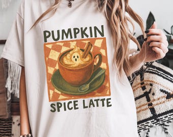 Pumpkin Spice Shirt, Pumpkin Spice Latte Shirt, Fall Coffee Sweatshirt, Spooky Fall Tee, Coffee Lover, Cozy Season, Comfort Colors Plus Size