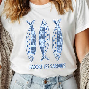 Sardines Shirt J&#39;adore Les Sardines Tshirt Trendy Tinned Fish Fisherman Aesthetic Top Anchovie Tee Sardine Lover Gift Downtown Girl Coastal