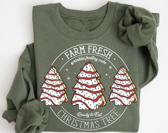 Farm Fresh Christmas Tree Sweatshirt, Christmas Tree Cake Sweatshirt, Christmas Sweater For Women, Christmas Cake Sweater, Christmas Sweater