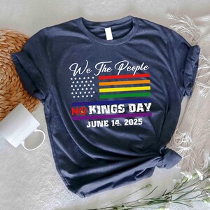 Comfort Colors We The People No Kings Day June 14 in America Anti-Trump Shirt,Protest Shirt, Democracy Tee, Protest Gift for Anti-MAGA