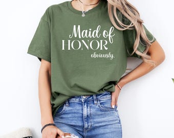 Funny Maid of Honor T-Shirt, “Obviously” Bridal Tee: Wedding Party Shirt for Bridesmaid Crew