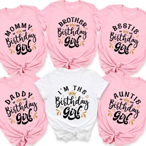 I'm The Birthday Girl T-Shirt, Custom Birthday Shirt, Birthday Team Shirt, Custom Birthday Squad Shirt, Birthday Girl Shirt, Birthday Shirt