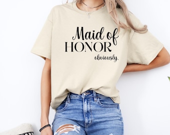 Bridal Party “Obviously” Tee, Maid of Honor T-Shirt: Bachelorette Gift, Wedding Crew Shirt