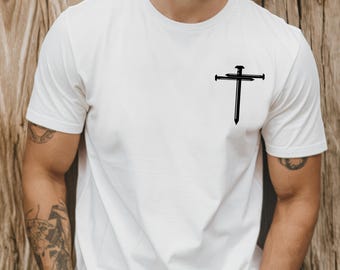 Nail Cross Christian T-Shirt, Inspirational Faith Shirt:Religious Gift for Women Men