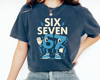 Comfort Colors® Meme 67 T-Shirt: Funny Six Seven Tee, Italian Brainrot Viral Shirt