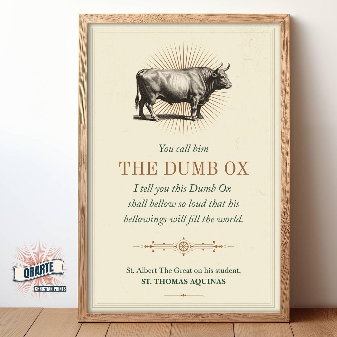 St. Thomas Aquinas Poster: the Dumb Ox Quote, Catholic Print (digital Download) - Etsy
