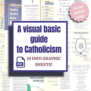 May include: A digital collection of 19 infographic sheets titled A visual basic guide to Catholicism, available as a PDF. The sheets feature religious text, diagrams of the Holy Rosary, and lists of sacraments, formatted for ISO A4 and US Letter sizes.