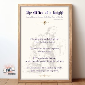 May include: Framed print with the title "The Office of a Knight" and excerpts from the Book of the Order of Chivalry. The print features a knight illustration and text in a decorative font. The frame is made of light brown wood.