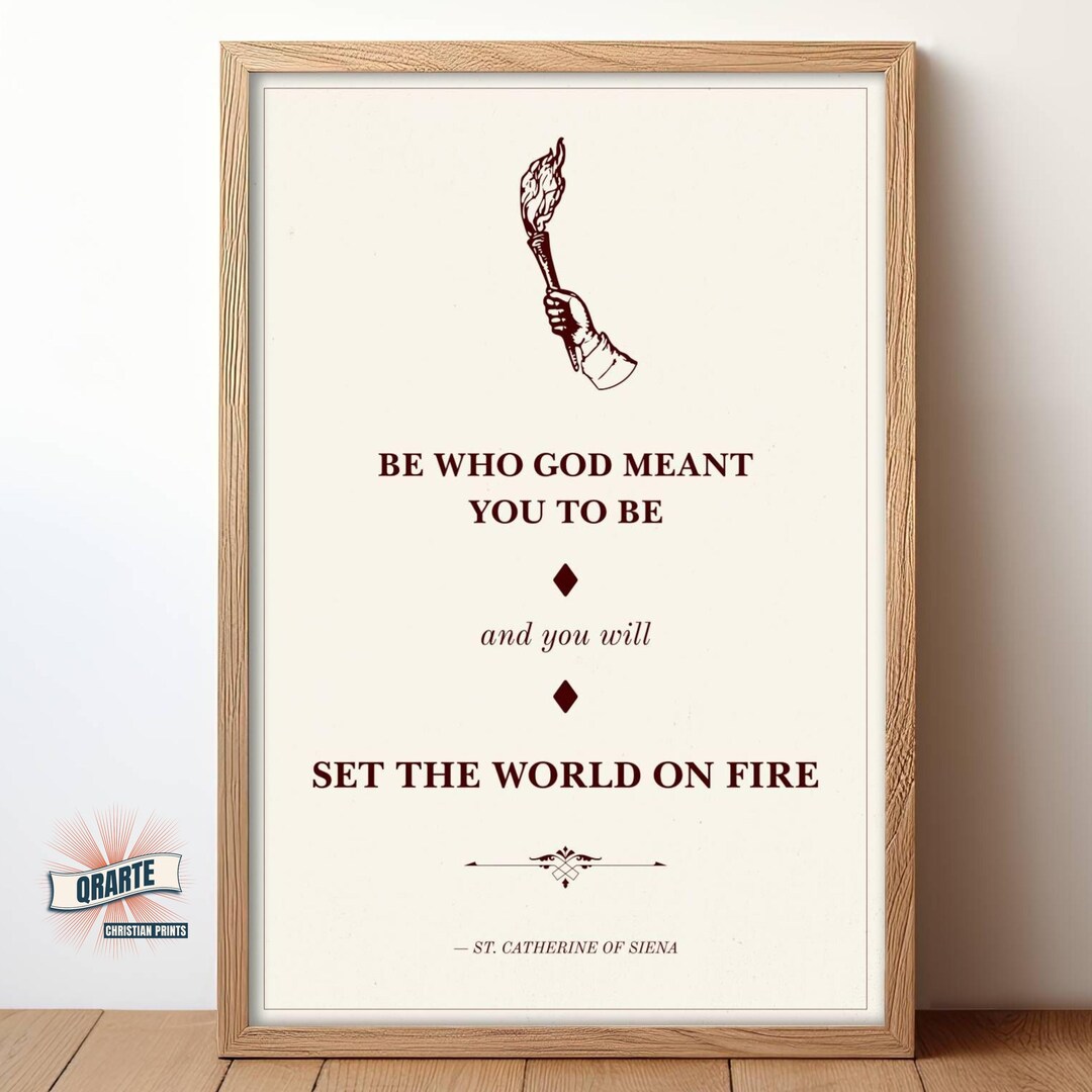 St Catherine of Siena Quote Print: "set the World on Fire" Catholic ...