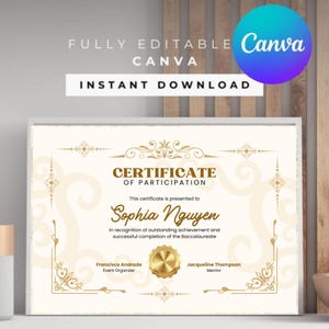 May include: A certificate of participation template with gold accents and the text "Sophia Nguyen." The certificate includes the text "FULLY EDITABLE CANVA" and "INSTANT DOWNLOAD." The Canva logo is in the upper right corner.