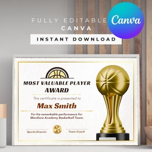 Pode incluir: Um certificado de prêmio de Jogador Mais Valioso, com um troféu de basquete dourado. O certificado inclui o texto "MOST VALUABLE PLAYER AWARD" e "Max Smith". O design também inclui o texto "FULLY EDITABLE CANVA" e "INSTANT DOWNLOAD".