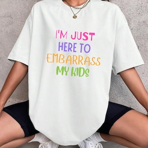 Camiseta "Avergüenza a mis hijos": frase divertida para padres
