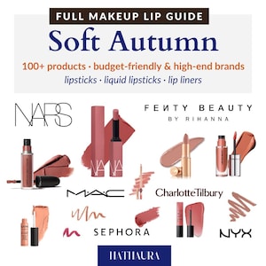 May include: A collage of lipstick and lip liner products from various brands, including NARS, FENTY BEAUTY by Rihanna, MAC, Charlotte Tilbury, NYX, and Sephora. The image is titled "Soft Autumn" and includes the text "100+ products budget-friendly & high-end brands lipsticks liquid lipsticks lip liners".