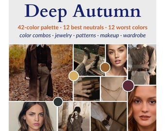 Deep Autumn Color Guide for Women – Makeup Palette, Hair Color, Wardrobe Colors, Seasonal Color Analysis PDF, Personal Style Ebook