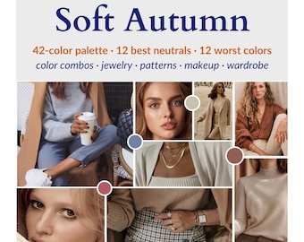 Soft Autumn Color Guide for Women – Makeup Palette, Hair Color, Wardrobe Colors, Seasonal Color Analysis PDF, Personal Style Ebook