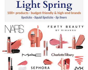 Light Spring Lip Make-up Guide 100+ Products & Shades, Lipstick, Liner, Liquid - Mac, NYX, Sephora, NARS | Seasonal Color Makeup PDF