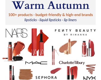 Warm Autumn Lip Make-up Guide 100+ Products, Lipstick, Liner, Liquid - MAC, NYX, Charlotte Tilbury, Sephora, NARS, Fenty Beauty