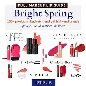 Bright Spring Lip Make-up Guide 100+ Produktów i Odcieni, Szminka, Kredka, Płyn - Mac, NYX, Sephora, NARS | Seasonal Color Makeup PDF