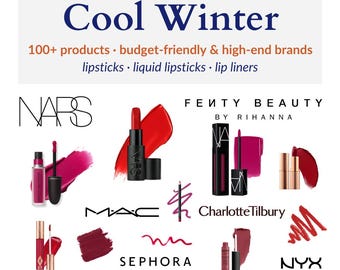 Cool Winter Lip Make-up Guide 100+ Products & Shades, Lipstick, Liner, Liquid - Mac, NYX, Sephora, NARS | Seasonal Color Makeup PDF