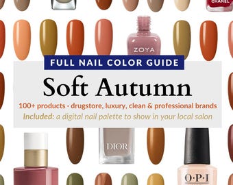 Nagelgids voor zachte herfst – 100+ tinten, afwerkingen en kleuren nagellak | OPI, Essie, Chanel, Dior, Zoya, pdf-seizoenskleuranalyse