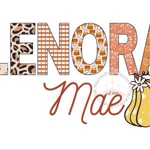 May include: A digital design featuring the name "Lenora Mae" in a fall-themed font. The letters are decorated with various patterns, including leopard print, plaid, candy corn, and pumpkins. The design also includes a small pumpkin with a flower on top.