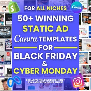 Könnte beinhalten: Eine blaue Werbegrafik mit dem Text "FOR ALL NICHES" und "50+ WINNING STATIC AD Canva TEMPLATES FOR BLACK FRIDAY & CYBER MONDAY." Verschiedene Produktbilder sind abgebildet.