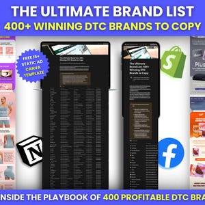 May include: A promotional image with the text "THE ULTIMATE BRAND LIST 400+ WINNING DTC BRANDS TO COPY". The image includes a laptop, a smartphone, and various marketing materials. A Facebook logo and a Notion logo are also visible.