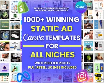May include: A collage of colorful images promoting 1000+ Canva templates for static ads. The text "1000+ Winning Static Ad Canva Templates for All Niches" is displayed in large, bold letters. The text "With Reseller Rights PLR/Resell License Included" is also displayed. The image includes logos for Canva, Etsy, and Instagram.
