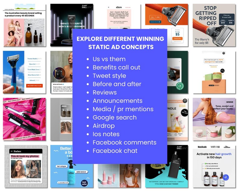 Puede incluir: Un collage de im&aacute;genes que muestran diferentes conceptos de anuncios est&aacute;ticos para varios productos. Los conceptos incluyen "Nosotros contra ellos", "Destacar los beneficios", "Estilo de tuit", "Antes y despu&eacute;s", "Rese&ntilde;as", "Anuncios", "Menciones de medios / relaciones p&uacute;blicas", "B&uacute;squeda de Google", "Airdrop", "Notas", "Comentarios de Facebook" y "Chat de Facebook".