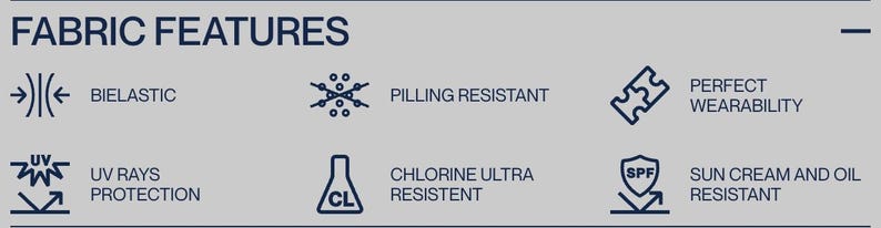 May include: A graphic showing fabric features, including bielastic, UV ray protection, pilling resistant, chlorine ultra resistant, perfect wearability, and sun cream and oil resistant.