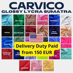 Pu&ograve; includere: Immagine che mostra una selezione di tessuti della collezione Glossy Lycra Sumatra di Carvico. L'immagine presenta una griglia di campioni di tessuto in vari colori, tra cui blu, verde e rosa. Il testo "Delivery Duty Paid" &egrave; visibile.