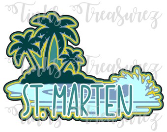 St Marten Island SVG, For Scrapbook Title, Sublimation PNG,  Beach, Vacation, Cruise, Travel, Print Then Cut, TinksTreasurez