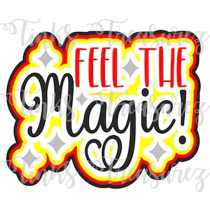 Svg Digital File, Feel The Magic, Magic Kingdom Vacation, Cut File, WDW, Castle, Scrapbook Title Svg, Mouse Svg, PNG, Jpg TinksTreasurez