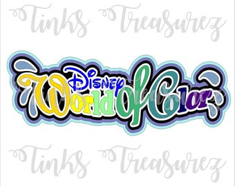 Digital SVG, PNG, JPG, World Of Color, Cut File, Mouse Park, California Adventure, Scrapbook Title Svg, TinksTreasurez