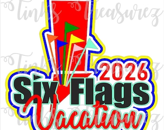 Six Flags 2026 SVG Digital Die Cut, Theme Park Vacation, Cut File, Embellishment, Scrapbook Title Svg, Magic Mountain SVG, TinksTreasurez