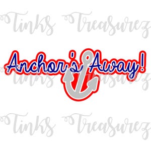 Digital File, Cruise Digital Die Cut, Anchors Away Svg, Vacation, Scrapbook Title Svg, Ahoy Cut File, BONUS Character File, TinksTreasurez