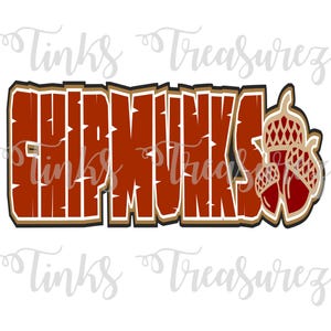 May include: Red and gold "Chipmunks" text with a woodgrain pattern and two acorns on the right side.