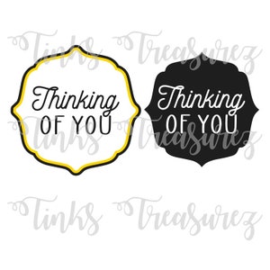 Thinking Of You SVG, Png, For Card Making Sentiment, Layered, Fancy Frame, Paper Crafting, Print Then Cut Cricut, Silhouette, TinksTreasurez