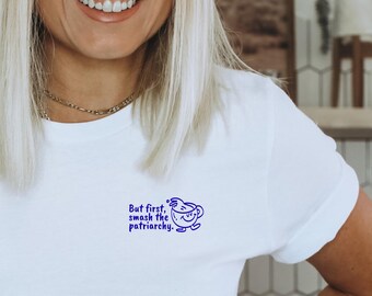 Coffee Shirt "Smash the patriarchy" Feminism shirt, Equality, Smash the Patriarchy, protest shirt