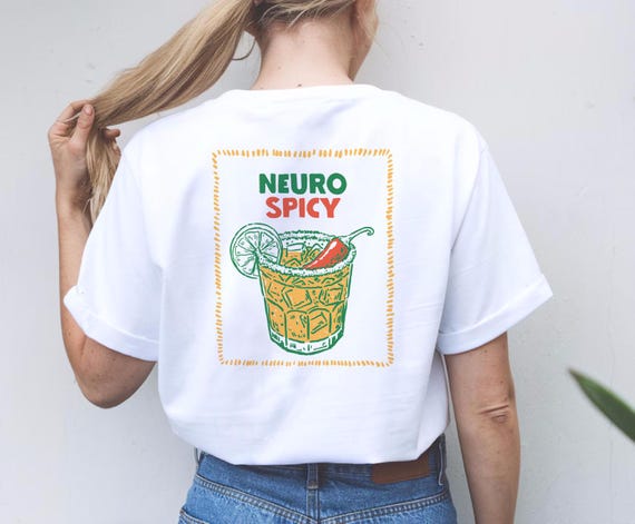 Neurospicy Margarita, Neurodiversity, neurodivers, autism, adhd shirt, mental health, shirt adhs, neurospicy, autism shirt, adhs t-shirt
