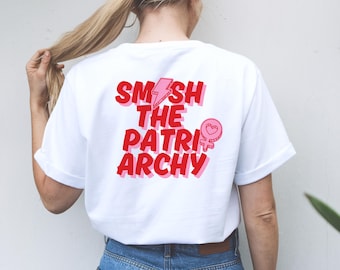 Smash the Patriarchy T-Shirt, Feminismus, BIO Baumwolle Gleichberechtigung, Empowerment, Frauenrechte, Gender Equality, fck afd, anti Merz,