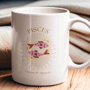 Pisces Zodiac Sign Mug, Astrology Coffee Cup, Horoscope Tea Mug, Birthday Gift for Pisces, Ceramic Mug 11oz 15oz
